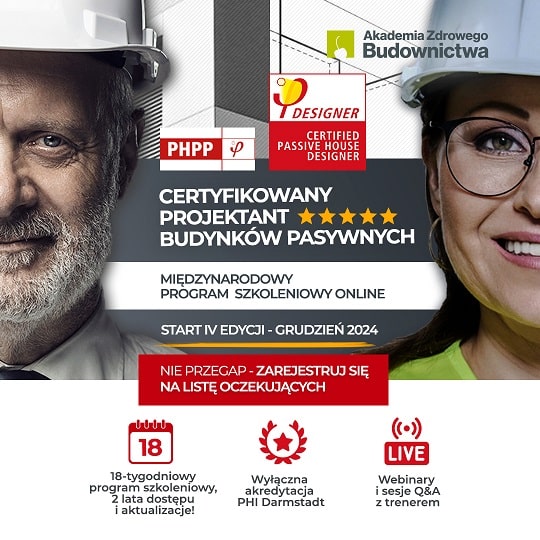 Certyfikowany Projektant Budynków Pasywnych - szkolenie online - Edycja IV